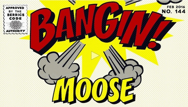bangin moose